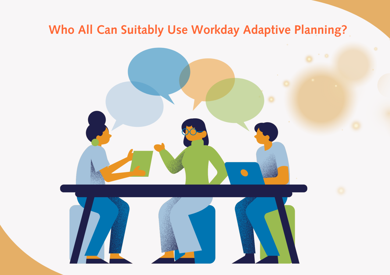 Who All Can Suitably Use Workday Adaptive Planning?